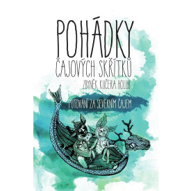 Pohádky čajových skřítků aneb Putování za severním čajem