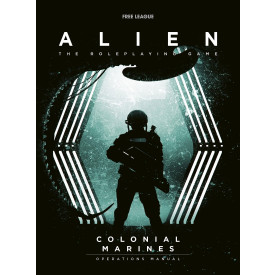 Alien RPG - Colonial Marines Operations Manual