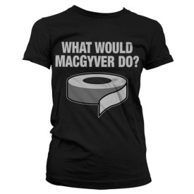 Dámské tričko - What Would MacGyver Do?