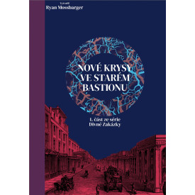 Nové krysy ve starém Bastionu