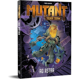 Mutant: Year Zero - Ad Astra
